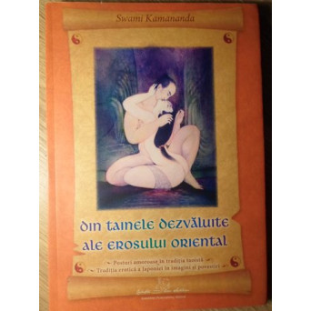 DIN TAINELE DEZVALUITE ALE EROSULUI ORIENTAL