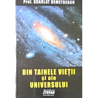 DIN TAINELE VIETII SI ALE UNIVERSULUI