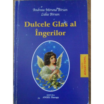DULCELE GLAS AL INGERILOR DULCELE GLAS AL INGERILOR