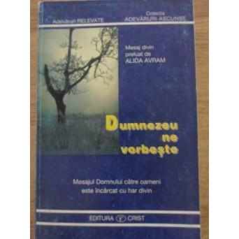 DUMNEZEU NE VORBESTE