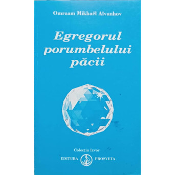 EGREGORUL PORUMBELULUI PACII