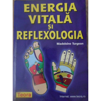 ENERGIA VITALA SI REFLEXOLOGIA