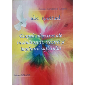ETAPELE OBIECTIVE ALE INSANATOSIRII, TREZIRII SI IMPLINIRII SUFLETULUI