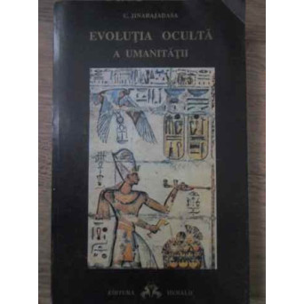 EVOLUTIA OCULTA A UMANITATII