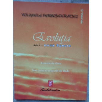 EVOLUTIA SPRE... NOUA SPECIE