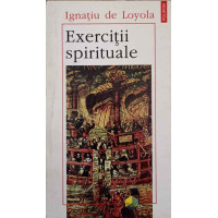 EXERCITII SPIRITUALE EXERCITII SPIRITUALE