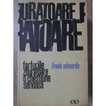 FARFURIILE ZBURATOARE O CHESTIUNE SERIOASA