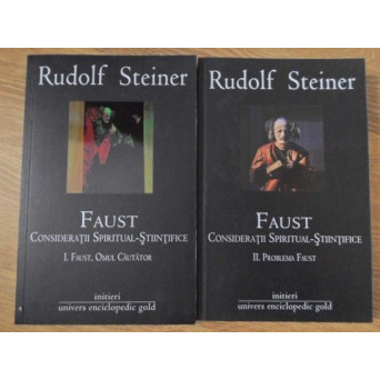 FAUST. CONSIDERATII SPIRITUAL-STIINTIFICE VOL.1-2