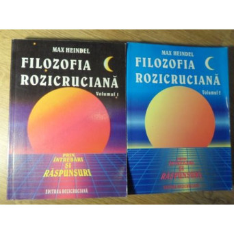 FILOZOFIA ROZICRUCIANA PRIN INTREBARI SI RASPUNSURI VOL.1-2