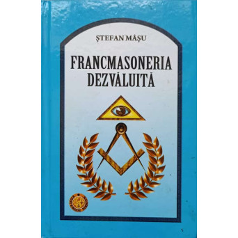FRANCMASONERIA DEZVALUITA