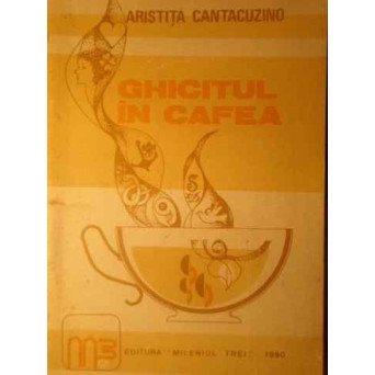 GHICITUL IN CAFEA