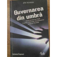 GUVERNAREA DIN UMBRA GUVERNAREA DIN UMBRA