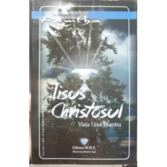 IISUS CHRISTOSUL. VIATA UNUI MAESTRU
