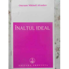 INALTUL IDEAL