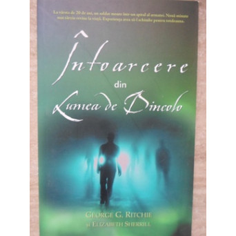 INTOARCERE DIN LUMEA DE DINCOLO