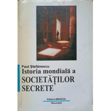 ISTORIA MONDIALA A SOCIETATILOR SECRETE