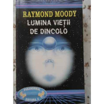LUMINA VIETII DE DINCOLO