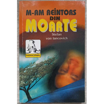 M-AM REINTORS DIN MOARTE