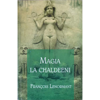 MAGIA LA CHALDEENI