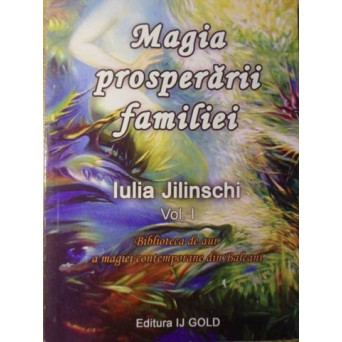 MAGIA PROSPERARII FAMILIEI VOL.1