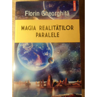 MAGIA REALITATILOR PARALELE