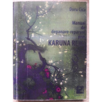 MANUAL DE DEPANARE-REPARARE PRIN KARUNA REIKI (XEROX)