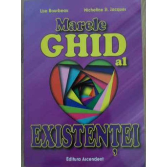 MARELE GHID AL EXISTENTEI