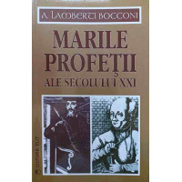 MARILE PROFETII ALE SECOLULUI XXI