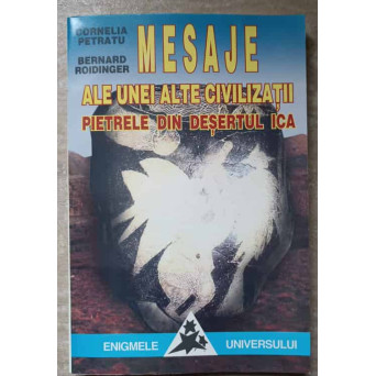 MESAJE ALE UNEI ALTE CIVILIZATII. PIETRELE DIN DESERTUL ICA