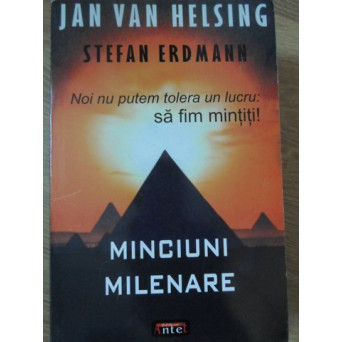 MINCIUNI MILENARE