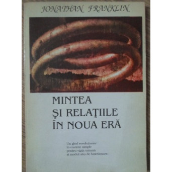 MINTEA SI RELATIILE IN NOUA ERA