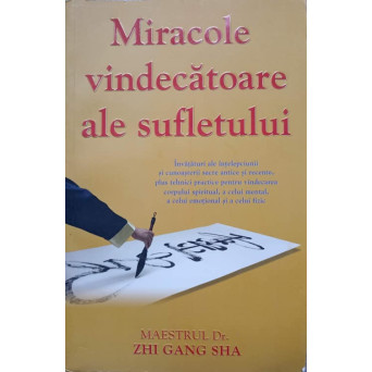 MIRACOLE VINDECATOARE ALE SUFLETULUI