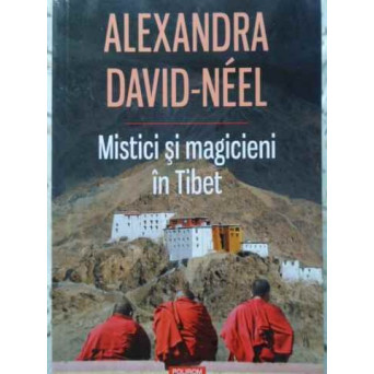 MISTICI SI MAGICIENI IN TIBET
