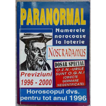 NOSTRADAMUS. PREVIZIUNI 1996-2000