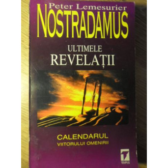NOSTRADAMUS ULTIMELE REVELATII