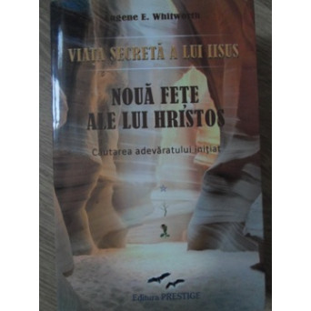 NOUA FETE ALE LUI HRISTOS. CAUTAREA ADEVARULUI INITIAL