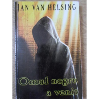 OMUL NEGRU A VENIT