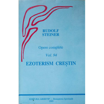 OPERE COMPLETE VOL.94 EZOTERISM CRESTIN