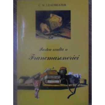 PARTEA OCULTA A FRANCMASONERIEI