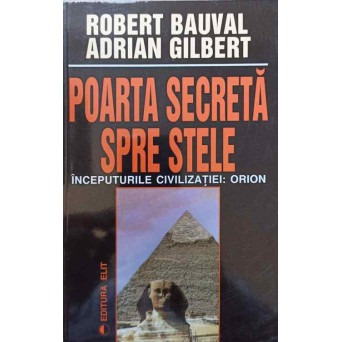 POARTA SECRETA SPRE STELE. INCEPUTURILE CIVILIZATIEI: ORION