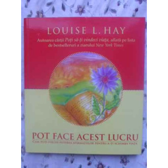 POT FACE ACEST LUCRU CUM POTI FOLOSI PUTEREA AFIRMATIILOR PENTRU A-TI SCHIMBA VIATA