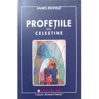 PROFETIILE DE LA CELESTINE PROFETIILE DE LA CELESTINE