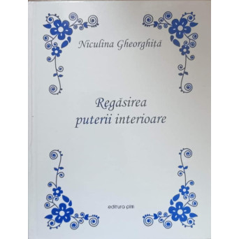 REGASIREA PUTERII INTERIOARE