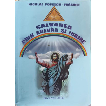 SALVAREA PRIN ADEVAR SI IUBIRE