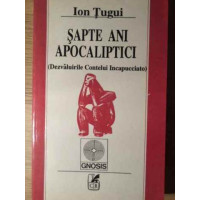 SAPTE ANI APOCALIPTICI SAPTE ANI APOCALIPTICI