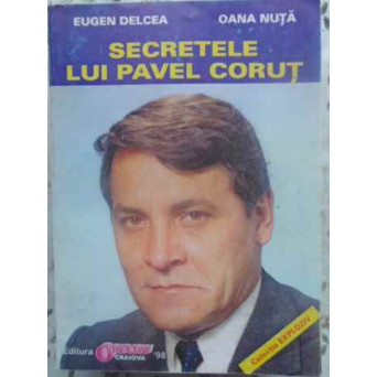 SECRETELE LUI PAVEL CORUT