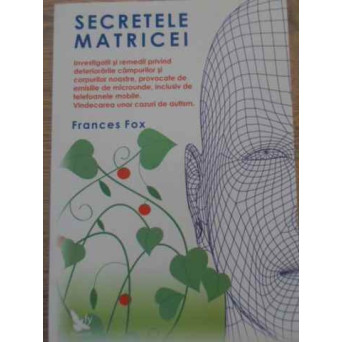 SECRETELE MATRICEI