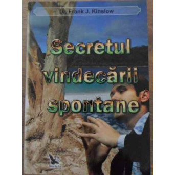 SECRETUL VINDECARII SPONTANE