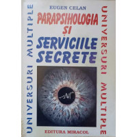 SERVICIILE SECRETE SI PARAPSIHOLOGIA SERVICIILE SECRETE SI PARAPSIHOLOGIA