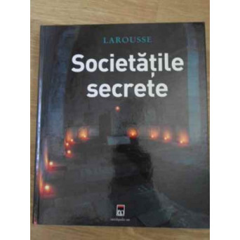 SOCIETATILE SECRETE LAROUSSE
